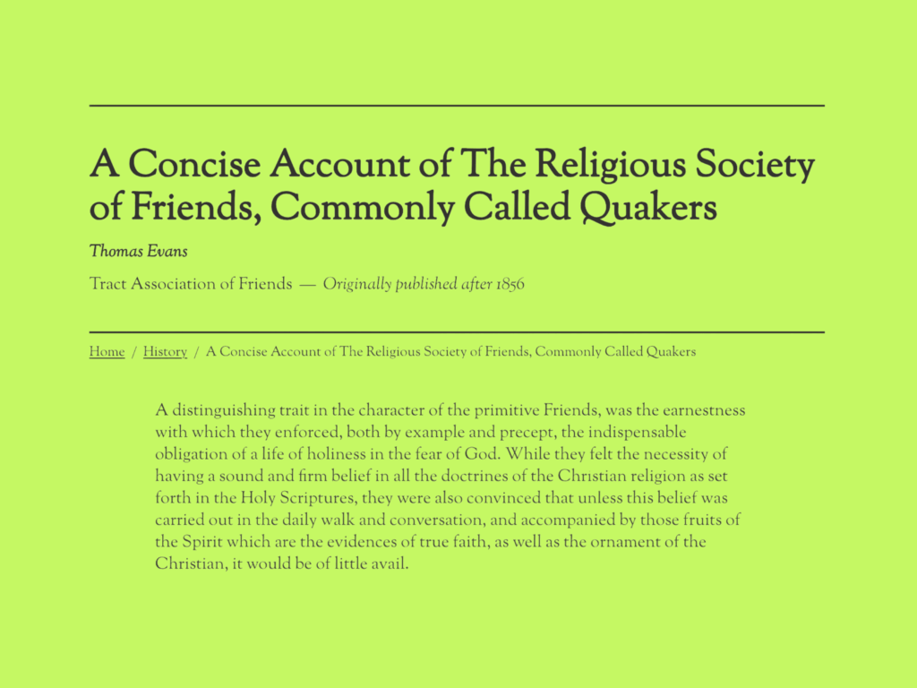 On a green background, an excerpt from a Tract called "A Concise Account of The Religious Society of Friends, Commonly Called Quakers" by
Thomas Evans.